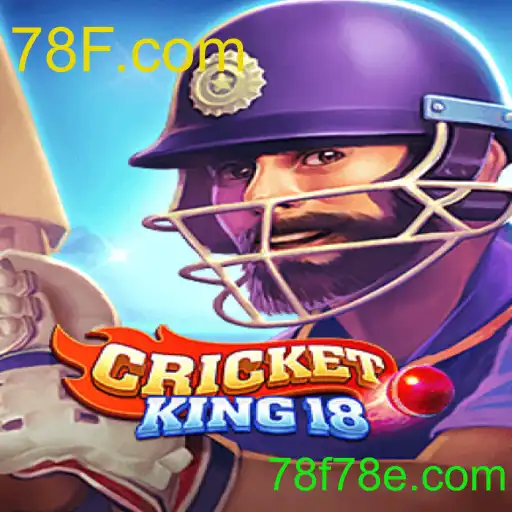 CricketKing18: Um Novo Horizonte no Mundo dos Jogos com a Palavra-Chave 78F.com